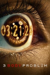 3 Body Problem S01 (Complete) | TV Series