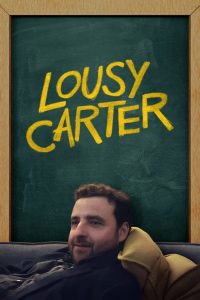 Lousy Carter (2024) | Hollywood Movie