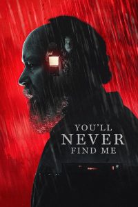 You’ll Never Find Me (2024) |Hollywood Movie