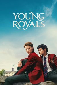 Young Royals S03 (Episode 1-5 Added) | TV Series