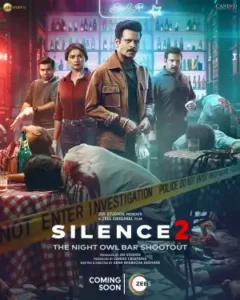Read more about the article  Silence 2 The Night Owl Bar Shootout (2024) | Indian movie