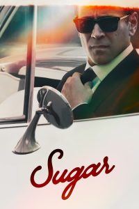 Sugar S01 (Episode 5 Added) | TV Series