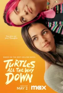 Read more about the article Turtles All the Way Down (2024) | Hollywood movie