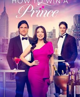 How to Win a Prince (2024) | Download Hollywood Movie